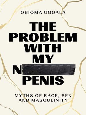 cover image of The Problem with My Normal Penis